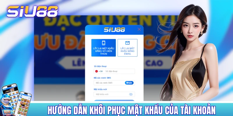 Đăng Nhập SIU88 - Quy Trình Thực Hiện Chỉ Với 3 Bước Cơ Bản Hướng dẫn khôi phục mật khẩu của tài khoản khi quên