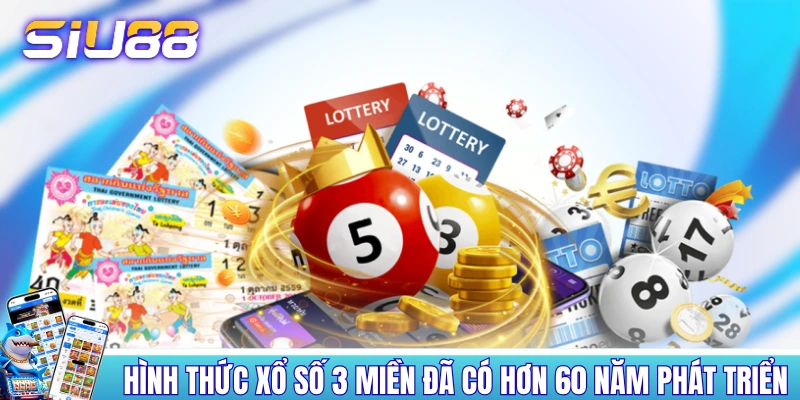 Xổ Số 3 Miền - Khám Phá Lịch Sử Phát Triển Hơn 60 Năm Hình thức xổ số 3 miền đã có hơn 60 năm phát triển