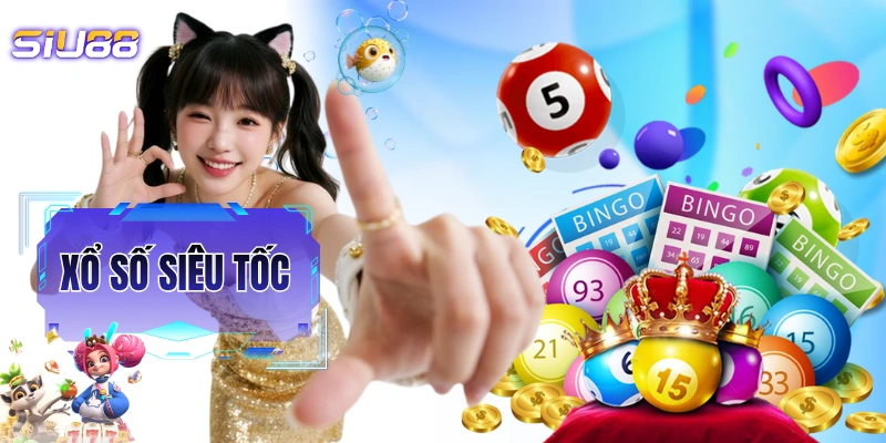Xổ Số Siêu Tốc: Quay 1 Phút, 200+ Phiên Liên Tiếp Mỗi Ngày!