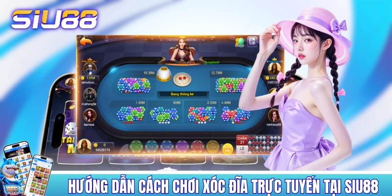 Hướng dẫn cách chơi xóc đĩa trực tuyến tại SIU88 